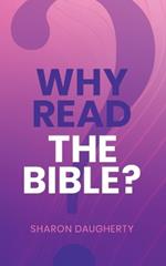 Why Read the Bible