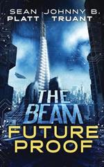 Future Proof: A stand-alone novel in the world of The Beam