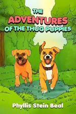 The Adventures of the Thug Puppies