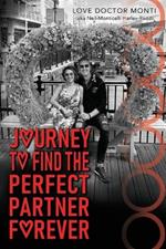 Journey To Find The Perfect Partner Forever