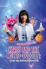 Karen and the Micro-buddies: The Surfactants