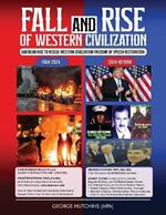 Fall and Rise of Western Civilization: American Rise to Rescue Western Civilization