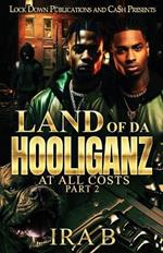 Land Of Da Hooliganz 2