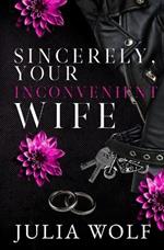 Sincerely, Your Inconvenient Wife