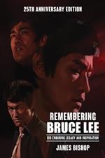 Remembering Bruce Lee: His Enduring Legacy and Inspiration