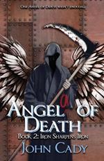 Angela of Death Book 2: Iron Sharpens Iron