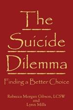 The Suicide Dilemma: Finding a Better Choice