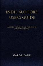 Indie Authors User's Guide