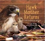 Hawk Mother Returns: A Story of Interspecies Adoption