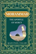 Mohammad The Apostle Of Mercy