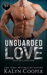 Unguarded Love