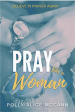 Pray Like a Woman