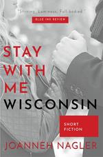 Stay with Me, Wisconsin