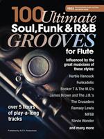 100 Ultimate Soul, Funk and R&B Grooves for Flute