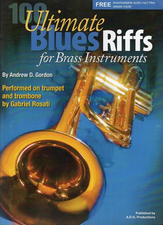 100 Ultimate Blues Riffs For Brass Instruments