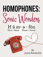 Homophones: Sonic Wonders: H AE M- ? - Fon Hom = Same Phone = Sound