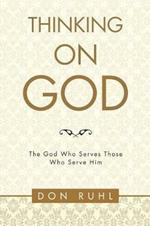 Thinking on God: The God Who Serves Those Who Serve Him