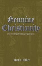 Genuine Christianity: A Study of Paul's Letter to Titus