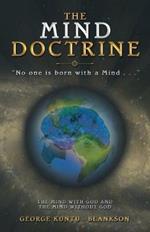 The Mind Doctrine: No One Is Born with a Mind . . .