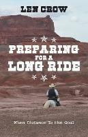 Preparing for a Long Ride: When Distance Is the Goal