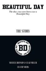 Beautiful Day: The Day You Were Born Was a Beautiful Day