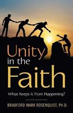 Unity in the Faith: What Keeps It from Happening?