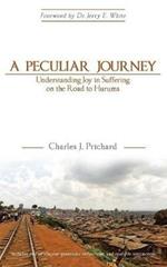 A Peculiar Journey: Understanding Joy in Suffering on the Road to Huruma