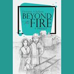 Beyond the Fire