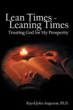 Lean Times - Leaning Times: Trusting God for My Prosperity