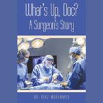 What’s Up, Doc? a Surgeon’s Story