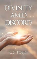 Divinity Amid Discord