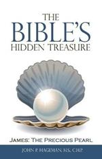 The Bible's Hidden Treasure: James: the Precious Pearl