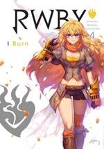 RWBY: Official Manga Anthology, Vol. 4: I Burn