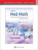 Henke's Med-Math 10e: Dosage Calculation, Preparation & Administration