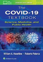 The COVID-19 Textbook: Science, Medicine and Public Health