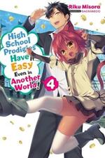 High School Prodigies Have It Easy Even in Another World!, Vol. 10 (manga)