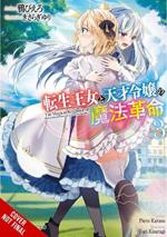 The Magical Revolution of the Reincarnated Princess and the Genius Young Lady, Vol. 3 (light novel)