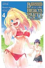 Banished from the Hero's Party, I Decided to Live a Quiet Life in the Countryside, Vol. 4 (manga)