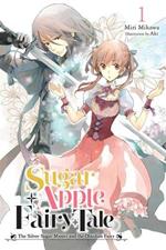 Sugar Apple Fairy Tale, Vol. 1 (light novel)