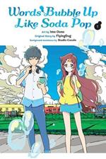 Words Bubble Up Like Soda Pop, Vol. 1 (manga)