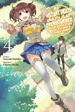 My Instant Death Ability Is So Overpowered, No One in This Other World Stands a Chance Against Me!,: Vol. 4 (light novel)