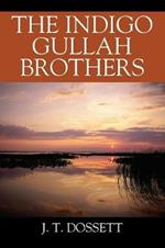 The Indigo Gullah Brothers