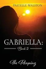 Gabriella: Book 2: The Reaping