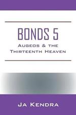 Bonds 5: Augeos & the Thirteenth Heaven