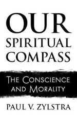 Our Spiritual Compass: The Conscience and Morality