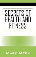 Secrets of Health and Fitness