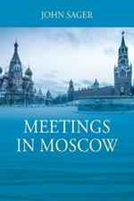 Meetings in Moscow