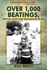 Over 1,000 Beatings, Spiritual Sanity and the Rejection of Evil