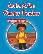 Ardra & the Wonder Teacher