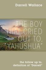 The Boy That Cried Out To, 